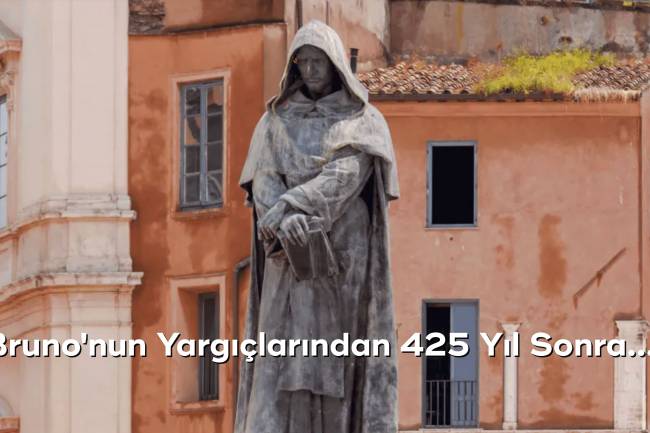 Bruno'nun Yargıçlarından 425 Yıl Sonra...